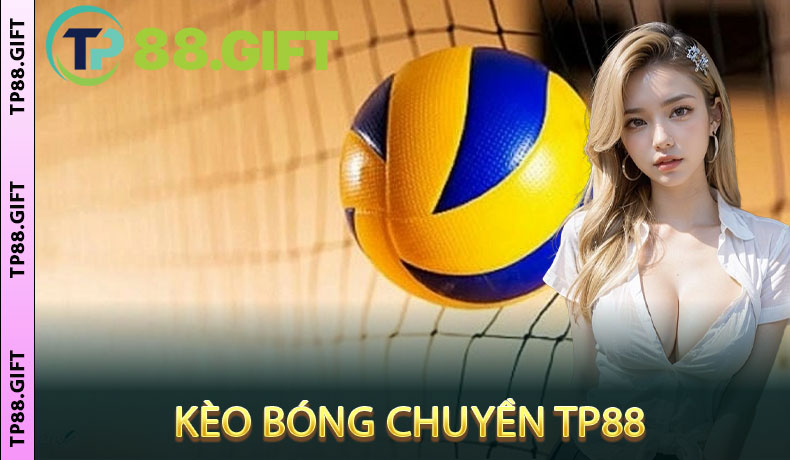 Kèo Bóng Chuyền